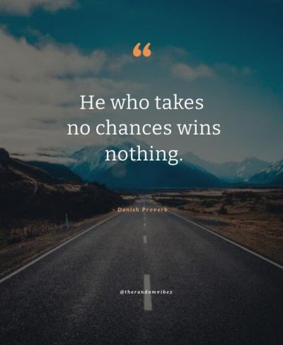 Take A Chance Quotes Images