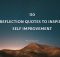 Top 110 Reflection Quotes To Inspire Self Improvement