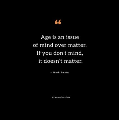 mark twain quotes age mind over matter