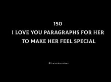 150 I Love You Paragraphs For Her To Make Her Feel Special