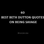 60 Best Beth Dutton Quotes On Being Savage