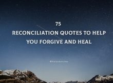 75 Reconciliation Quotes To Help You Forgive And Heal