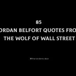 85 Jordan Belfort Quotes From The Wolf Of Wall Street