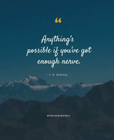 Anything Is Possible Quotes