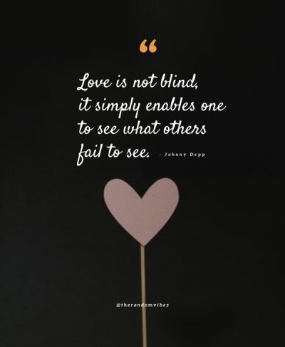 Love Is Not Blind Quotes