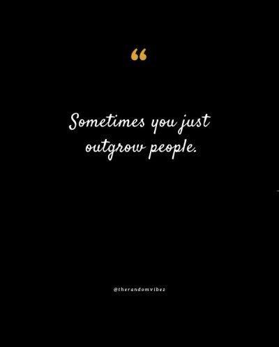 Outgrowing People quotes