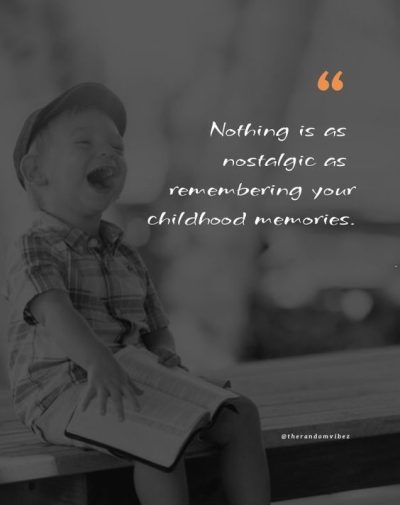 Quotes on childhood memories
