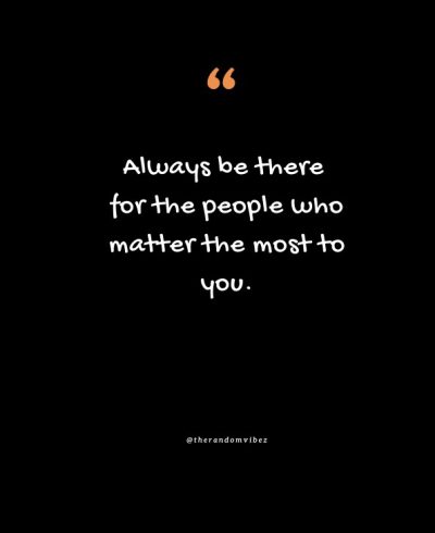 quotes about always being there for someone
