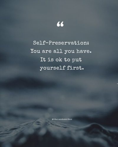 self preservation quotes images