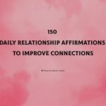 150 Daily Relationship Affirmations To Improve Connections
