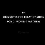 85 Lie Quotes For Relationships For Dishonest Partners