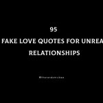 95 Fake Love Quotes For Unreal Relationships