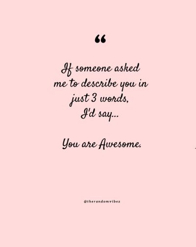 Positive you are awesome quotes