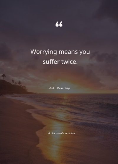 quotes about worrying
