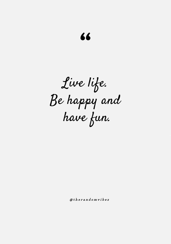 Having Fun Quotes To Help You Enjoy Life