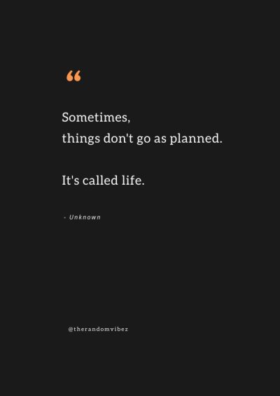 things don't always go as planned quotes