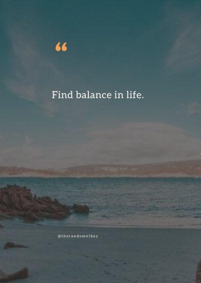 Balanced Life Quotes