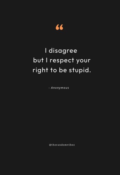 Ignore stupidity Quotes