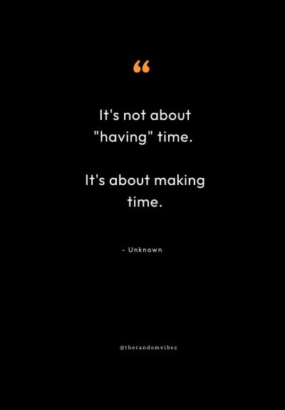 Make The Time Quotes