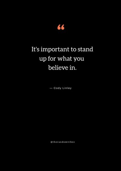 Quotes about standing up for what you believe in