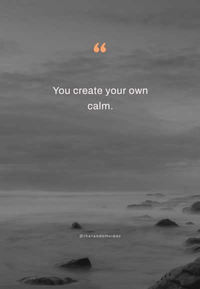 Short Calm Quotes