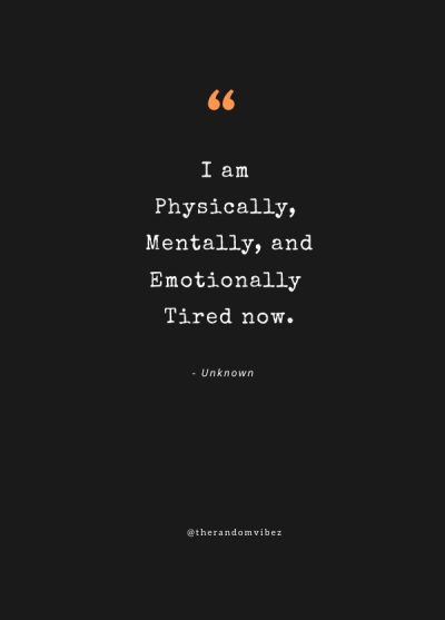 im tired quotes images