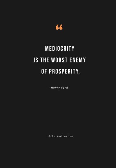 mediocrity quotes