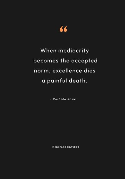 quotes mediocrity