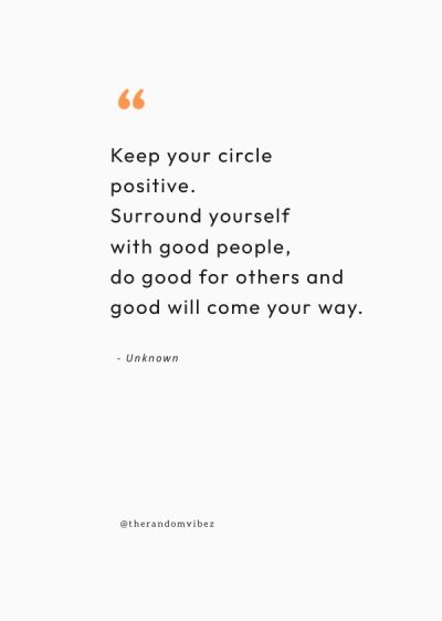 surround yourself with good people quotes