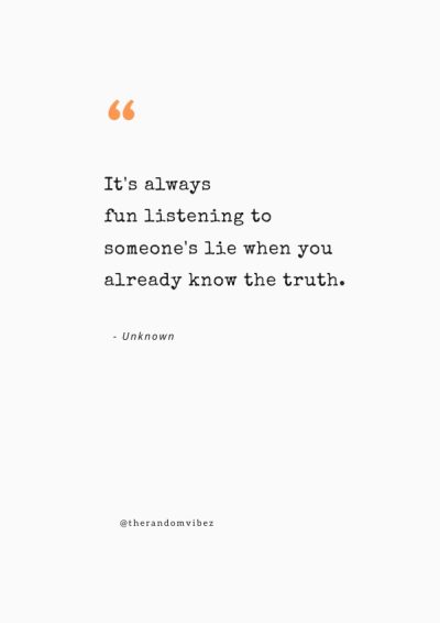 when you know someone is lying quotes