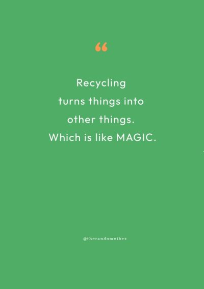 Famous Quotes About Recycling