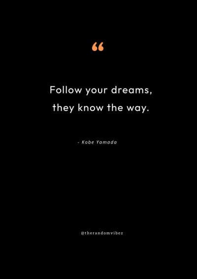 follow your dreams quotes