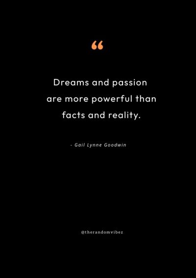 passion quotes about following your dreams
