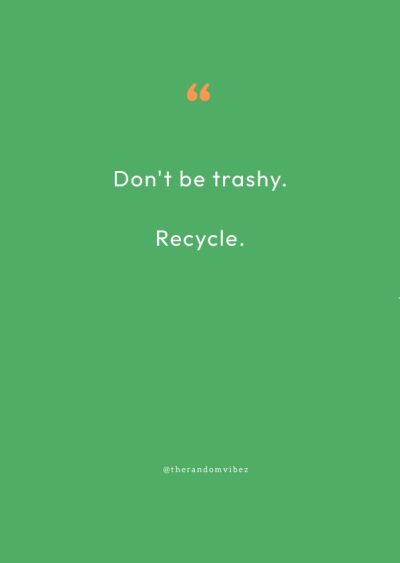 quotes on recycling
