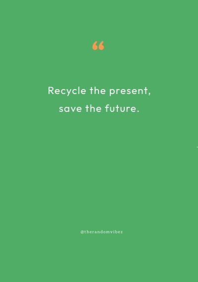 slogan about recycling