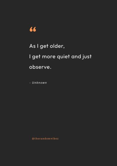 Be Quiet And Observe Quotes