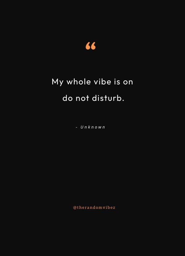 60 Do Not Disturb Quotes & Images To Enjoy Some Peace 60 Do Not Disturb Quotes & Images To Enjoy Some Peace