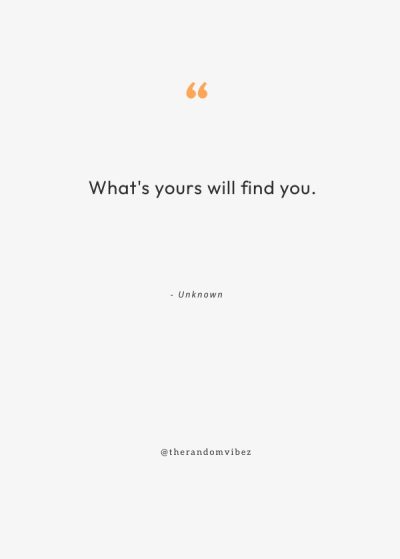 what is meant to be will be quotes