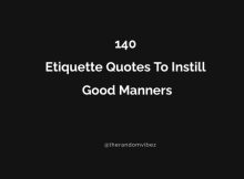 140 Etiquette Quotes To Instill Good Manners