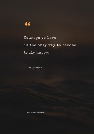Love Needs Courage Quotes