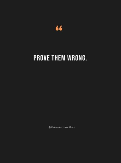 Prove Them Wrong Quotes Wallpaper