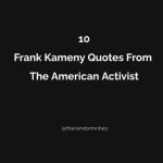 Top 10 Frank Kameny Quotes From The American Activist