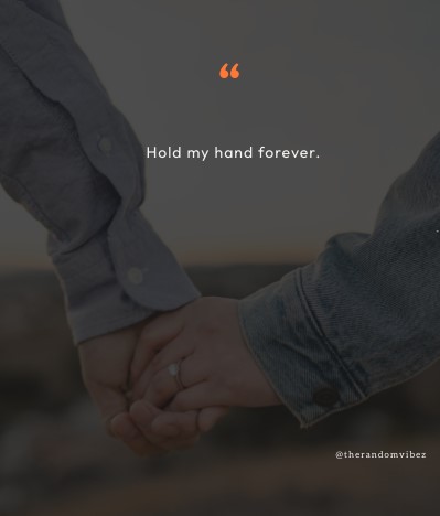 hold my hand forever quotes