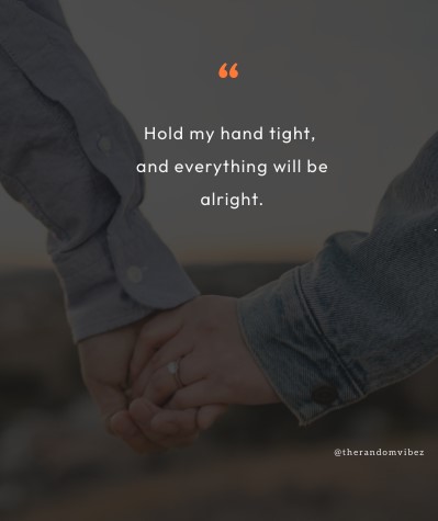 110 Holding Hands Quotes For Couples, Friends, And Family