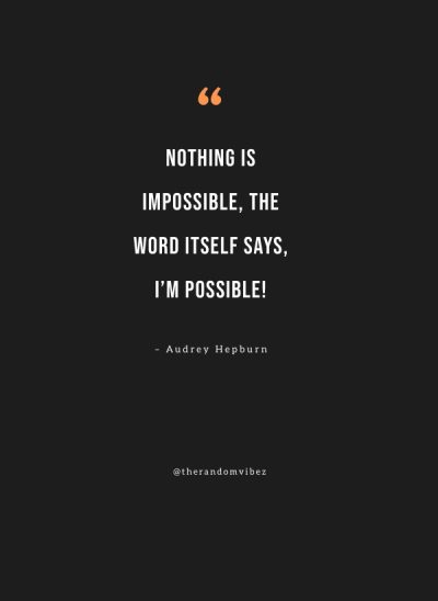 nothing is impossible quotes