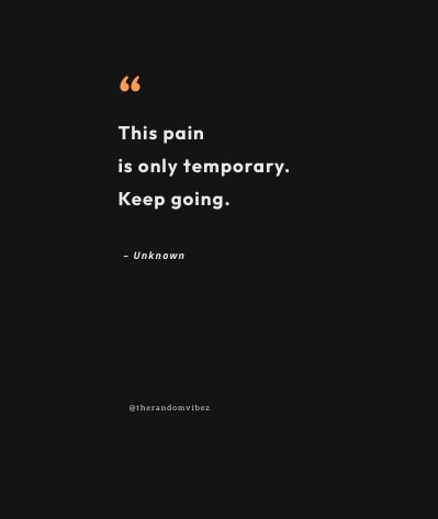 pain is temporary quote