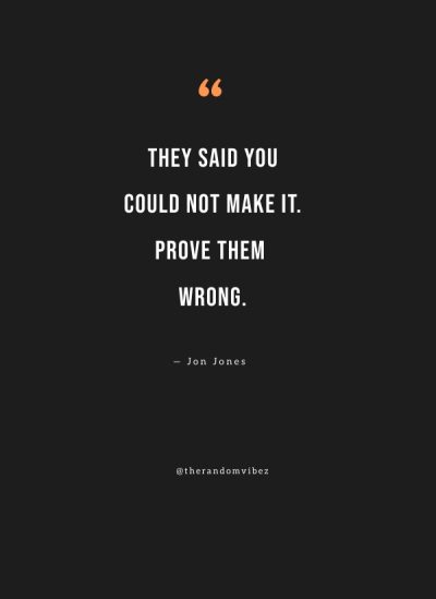 proving them wrong quotes