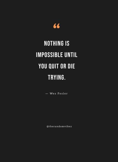 quotes about nothing is impossible