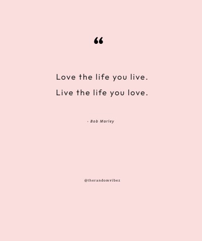 quotes on loving your life