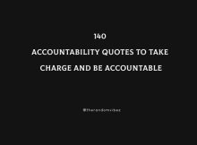 140 Accountability Quotes To Take Charge And Be Accountable